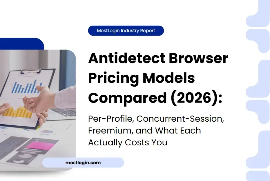 Antidetect browser report blog 2.webp