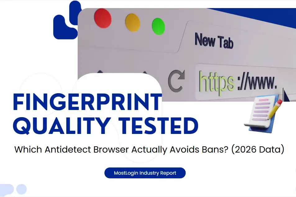 Antidetect browser report blog 4.webp