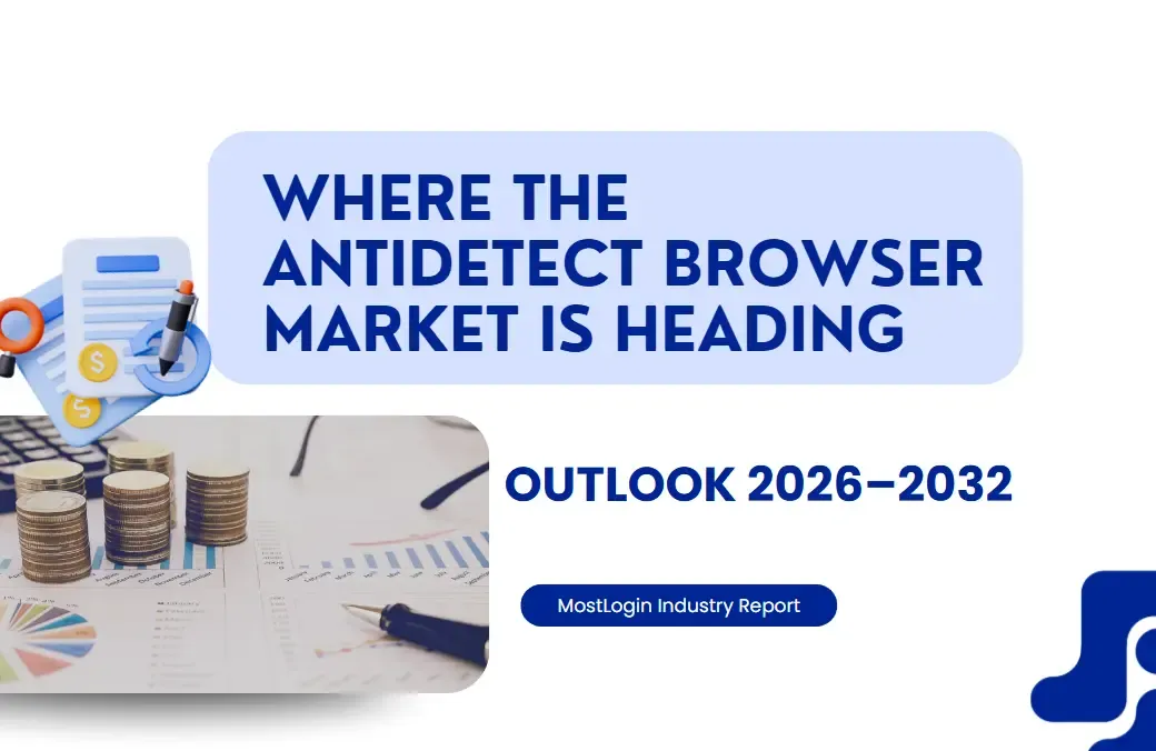Antidetect browser report blog 6.webp