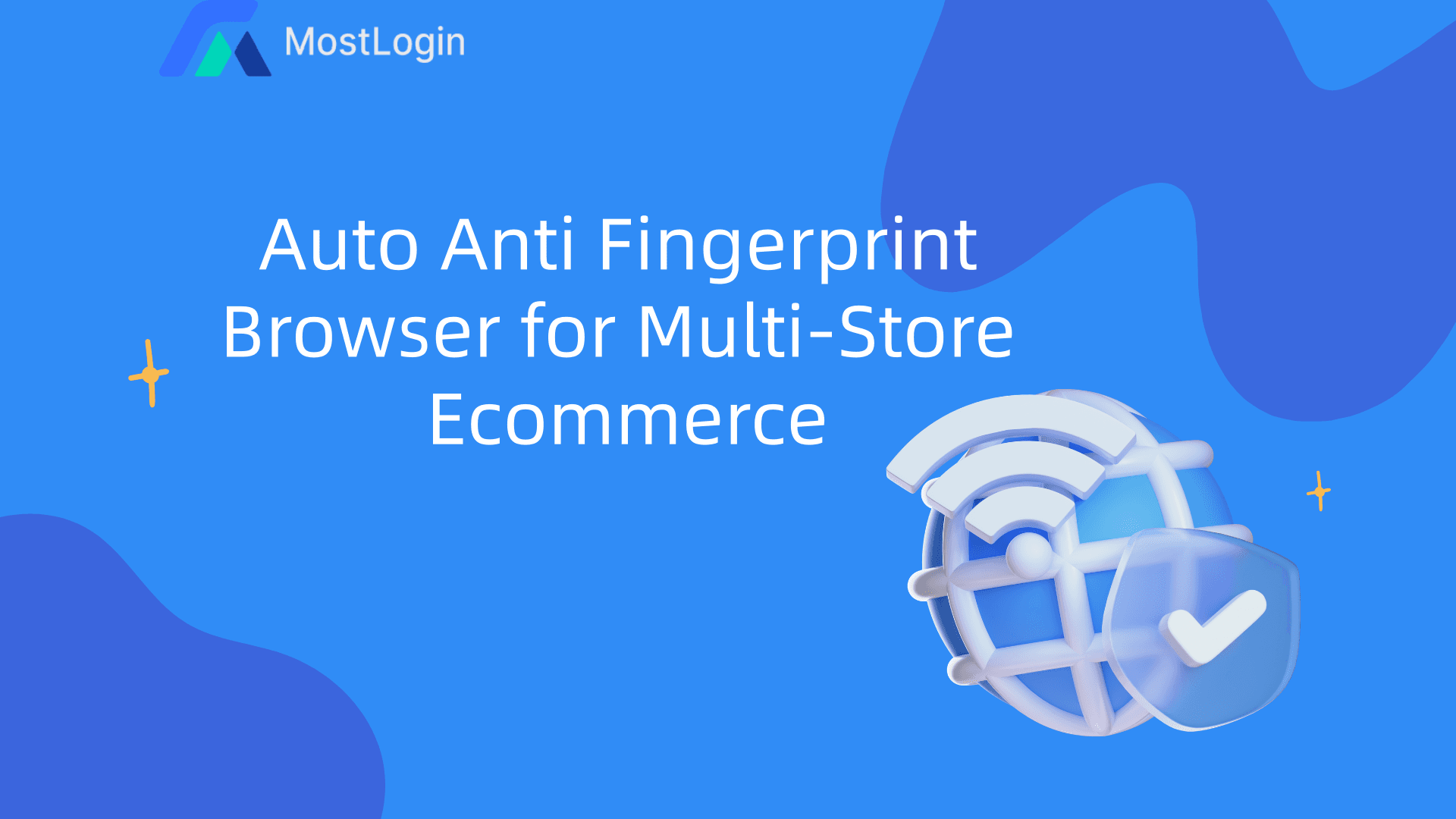 Auto Anti Fingerprint Browser for Multi-Store Ecommerce