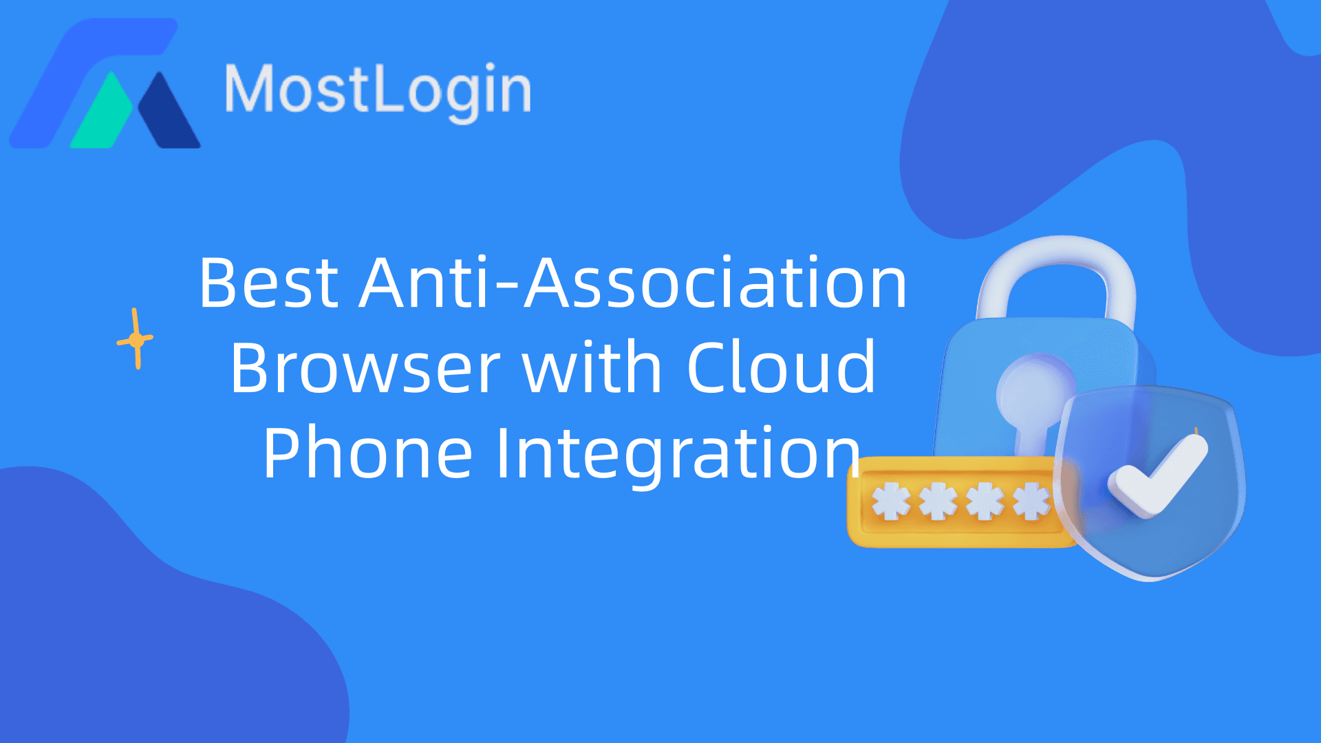 Best Anti-Association Browser with Cloud Phone Integration.png