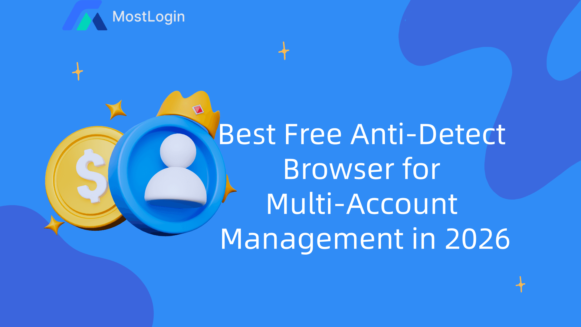 Best Free Anti‑Detect Browser for Multi‑Account Management in 2026.png