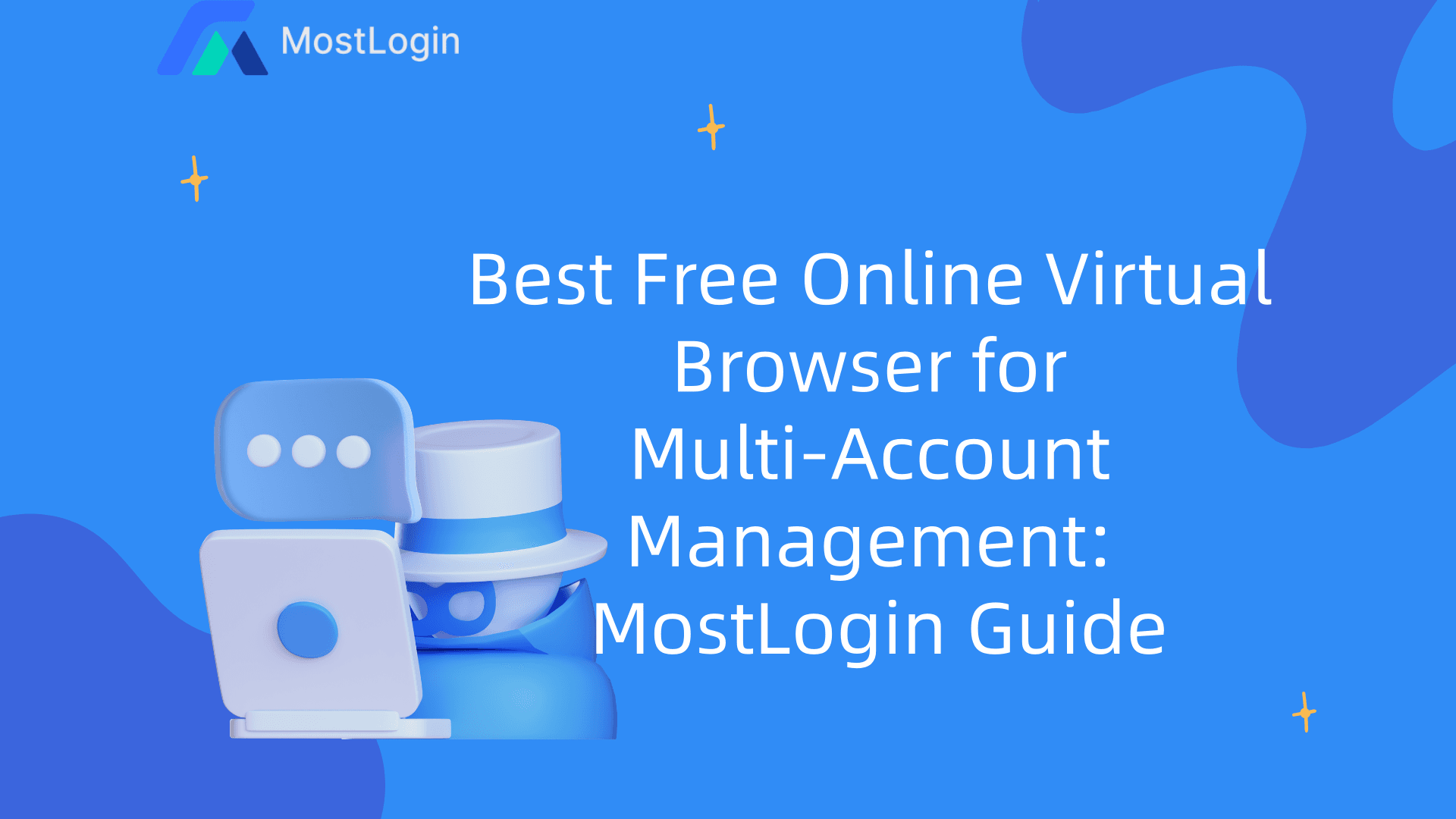 Best Free Online Virtual Browser for Multi‑Account Management-MostLogin Guide.png