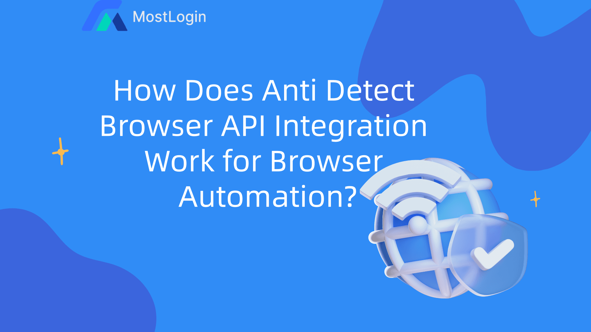 How Does Anti Detect Browser API Integration Work for Browser Automation.png