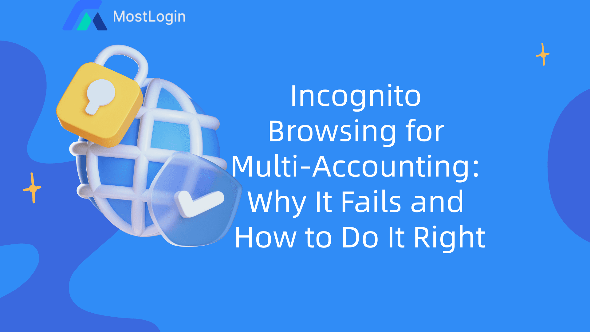 Incognito Browsing for Multi‑Accounting-Why It Fails and How to Do It Right.png