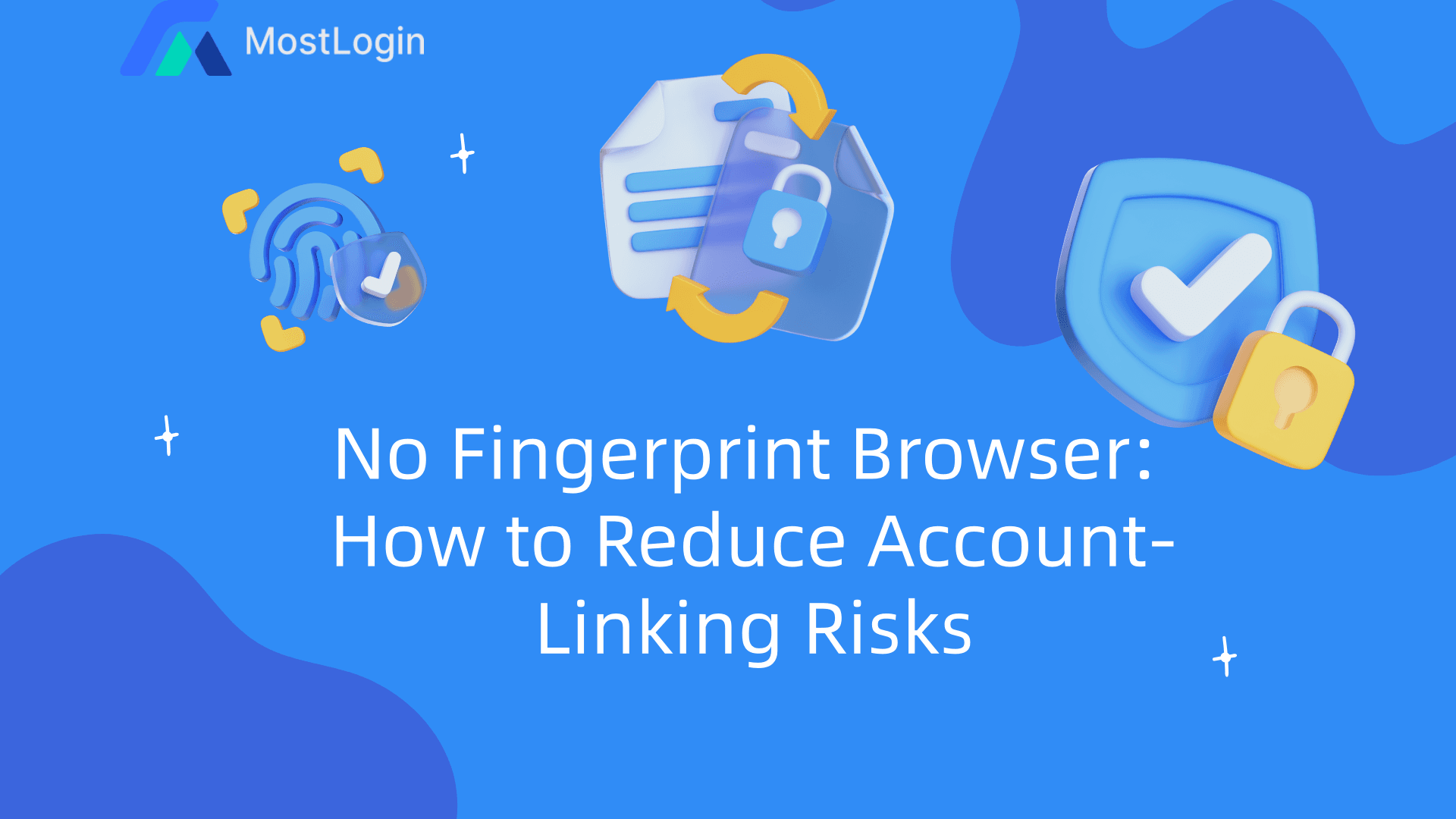 No Fingerprint Browser: How to Reduce Account-Linking Risks