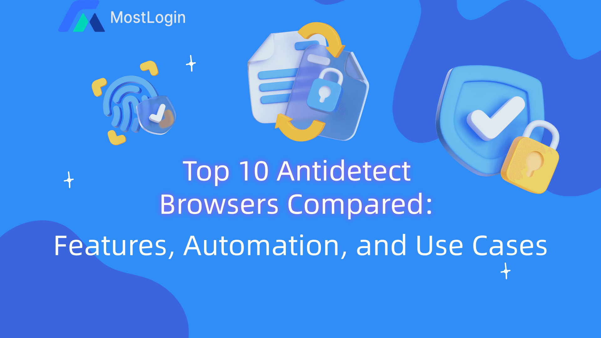 top10 antidetect browsers caompared.png